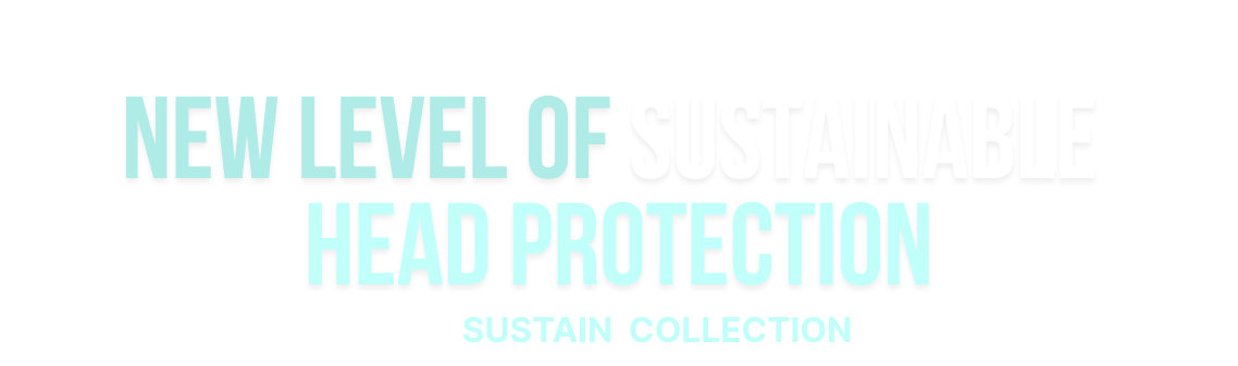 2025-2026 New Level of Sustainable Head Protection — Sustain Collection